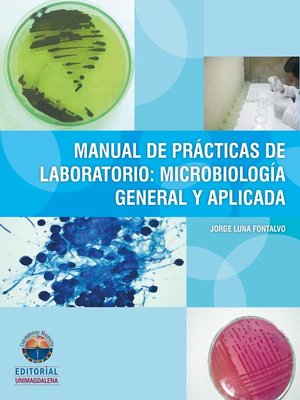 cover image of Manual de practicas de laboratorio de Microbiología